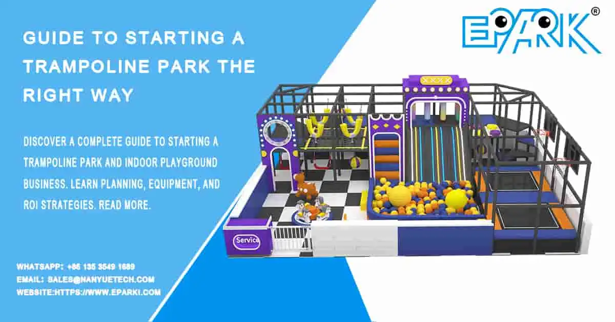 Guide to Starting a Trampoline Park the Right Way