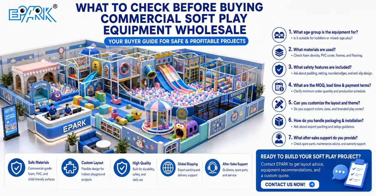 Commercial Soft Play Equipment Wholesale: A Practical Buying Guide for Indoor Playground Projects