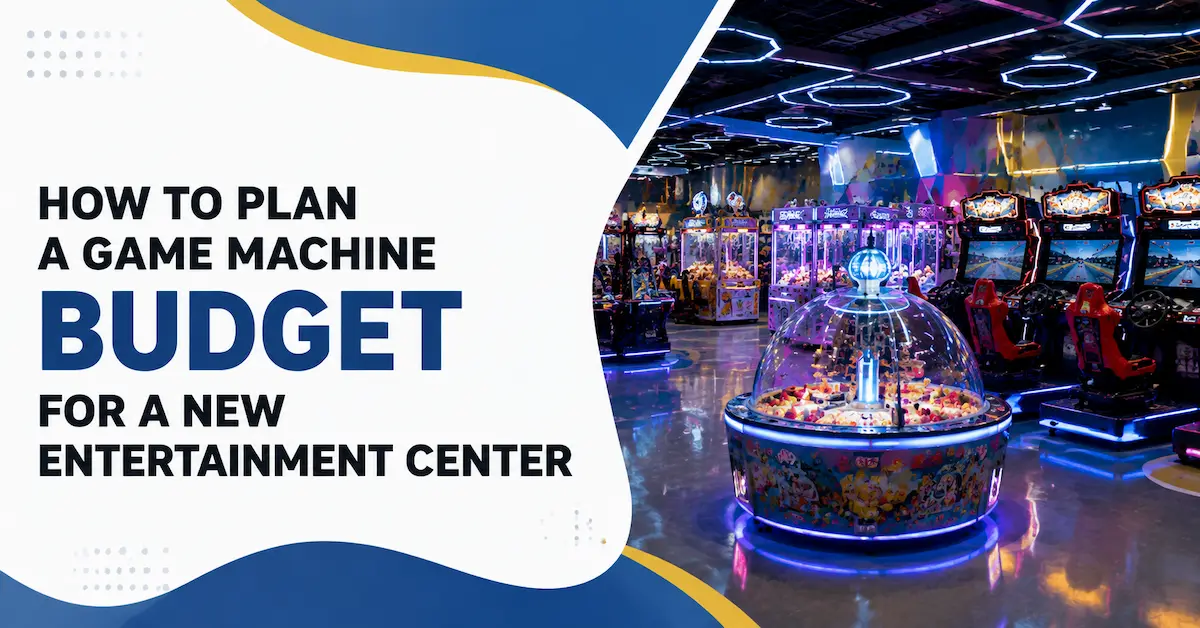 How to Plan a Game Machine Budget for a New Entertainment Center