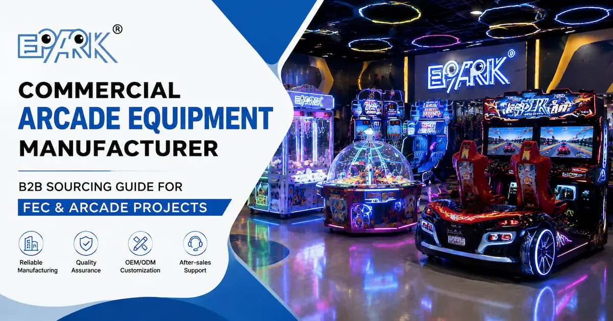Commercial Arcade Equipment Manufacturer: B2B Sourcing Guide for FEC and Arcade Projects