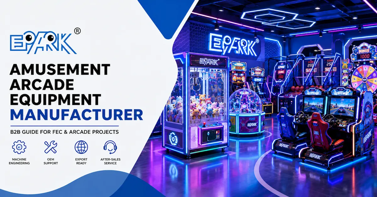 Amusement Arcade Equipment Manufacturer: From Machine Engineering to FEC Integration