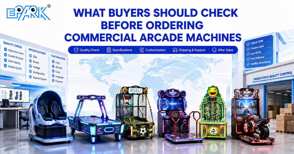 What Buyers Should Check Before Ordering Commercial Arcade Machines