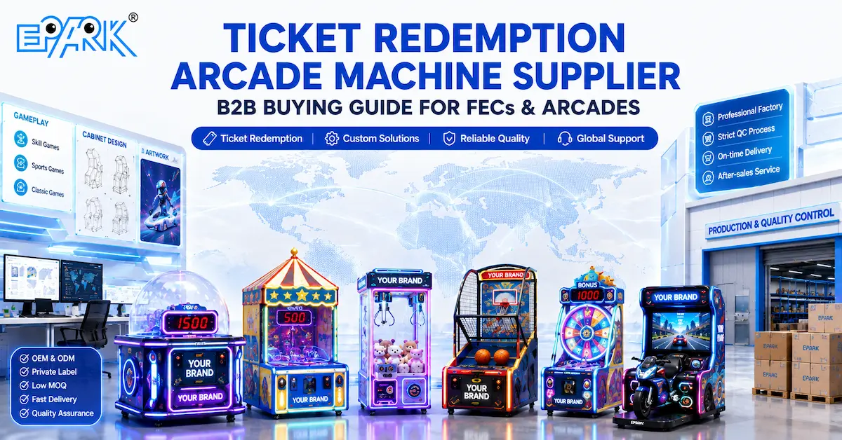 Ticket Redemption Arcade Machine Supplier: B2B Buying Guide for FECs and Arcades
